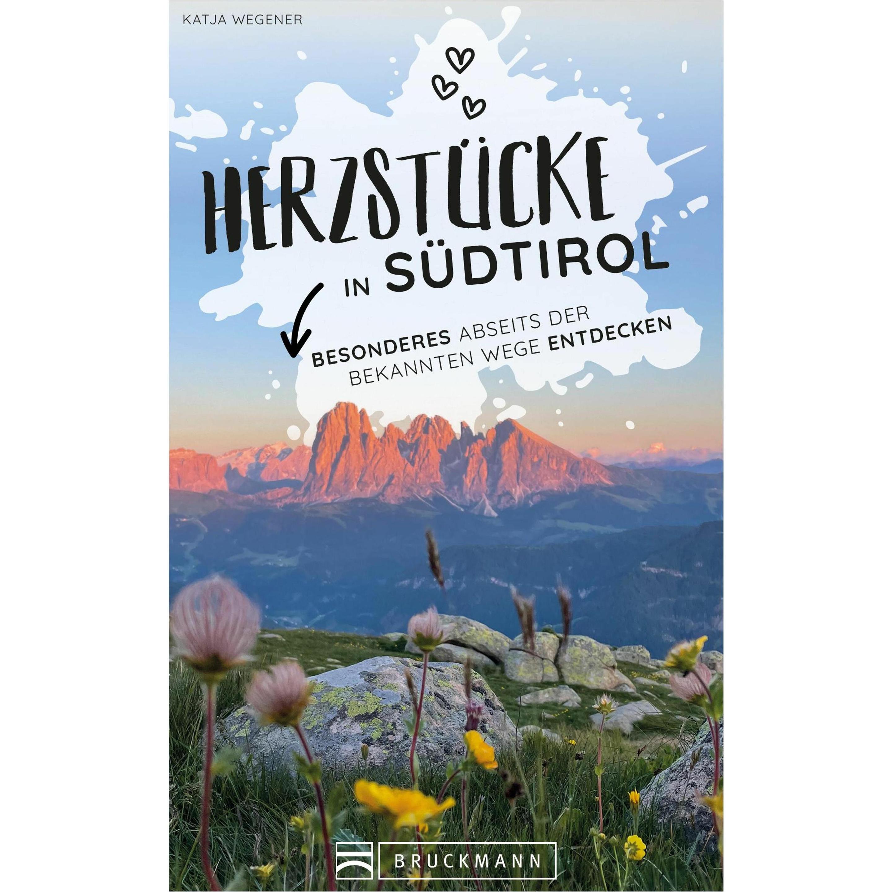 Herzstücke in Südtirol, Ratgeber von Katja Wegener