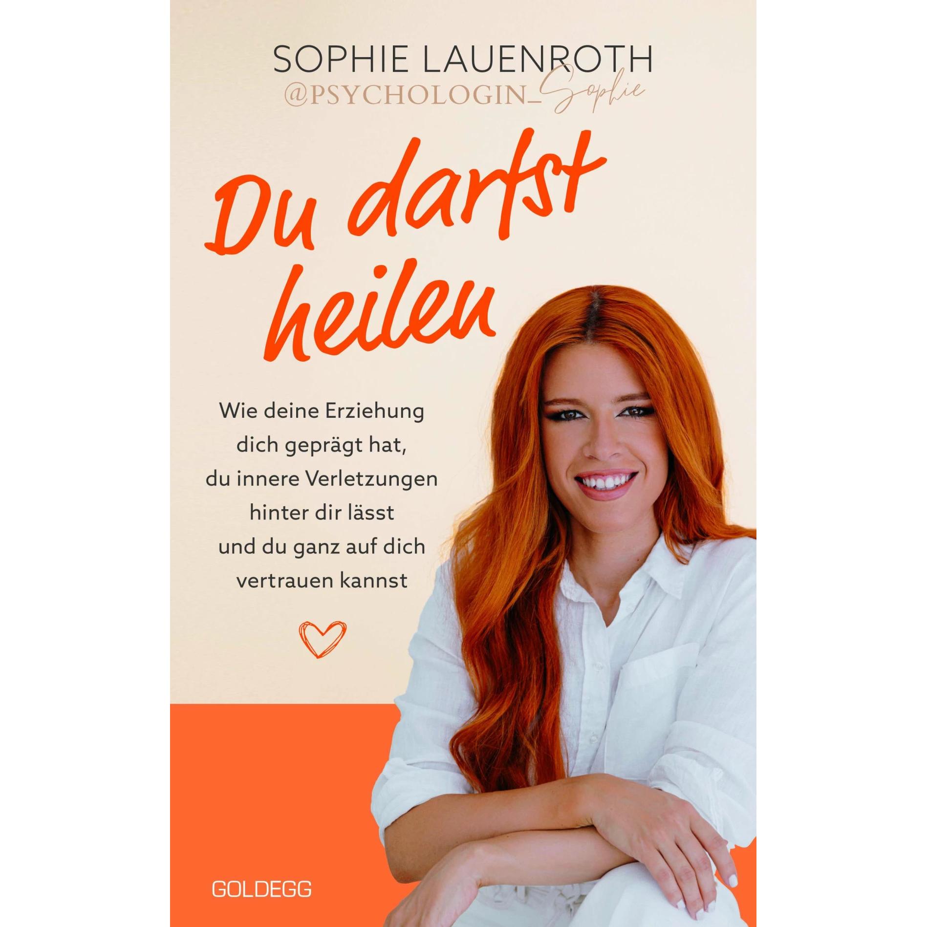 Du darfst heilen - psychologin sophie - TikTok-Star, Ratgeber von Sophie Lauenroth