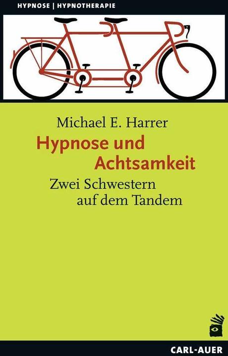Produktbild Hypnose und Achtsamkeit (Deutsch, Michael E. Harrer, 2018)