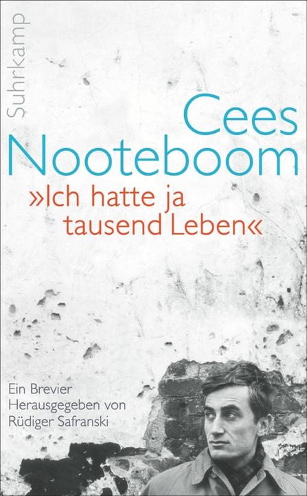 Produktbild »Ich hatte ja tausend Leben« (Deutsch, Cees Nooteboom, 2016)