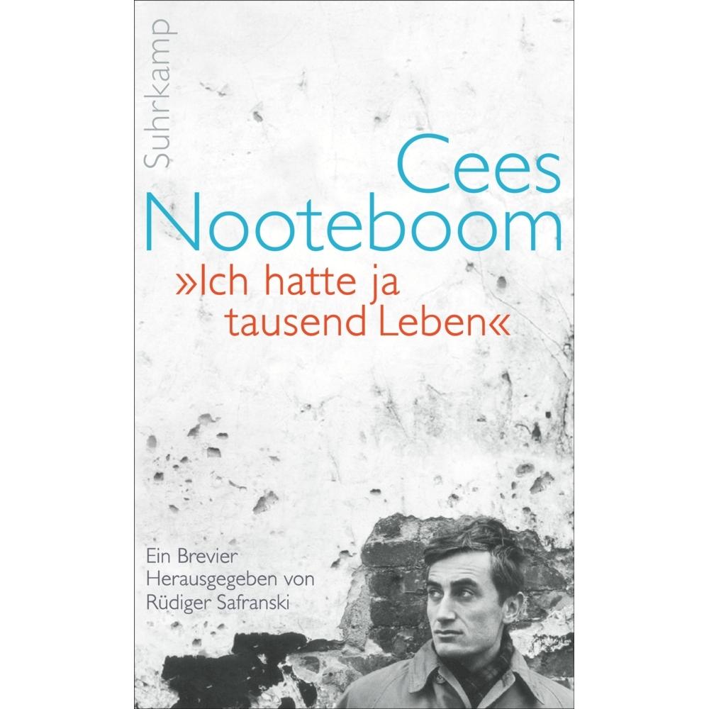 Thumbnail - »Ich hatte ja tausend Leben«, Belletristik von Cees Nooteboom
