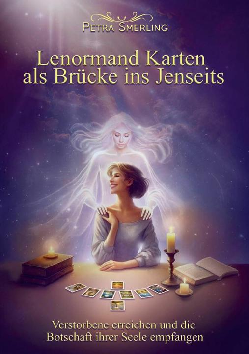 Lenormand Karten als Brücke ins Jenseits (Deutsch, Petra Smerling, 2025)
