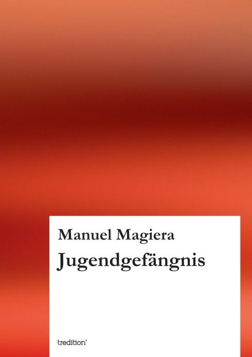 Produktbild Jugendgefängnis (Deutsch, Manuel Magiera, 2013)