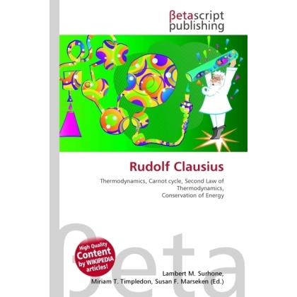 Rudolf Clausius, Fachbücher von Lambert M. Surhone, Miriam T. Timpledon, Susan F. Marseken