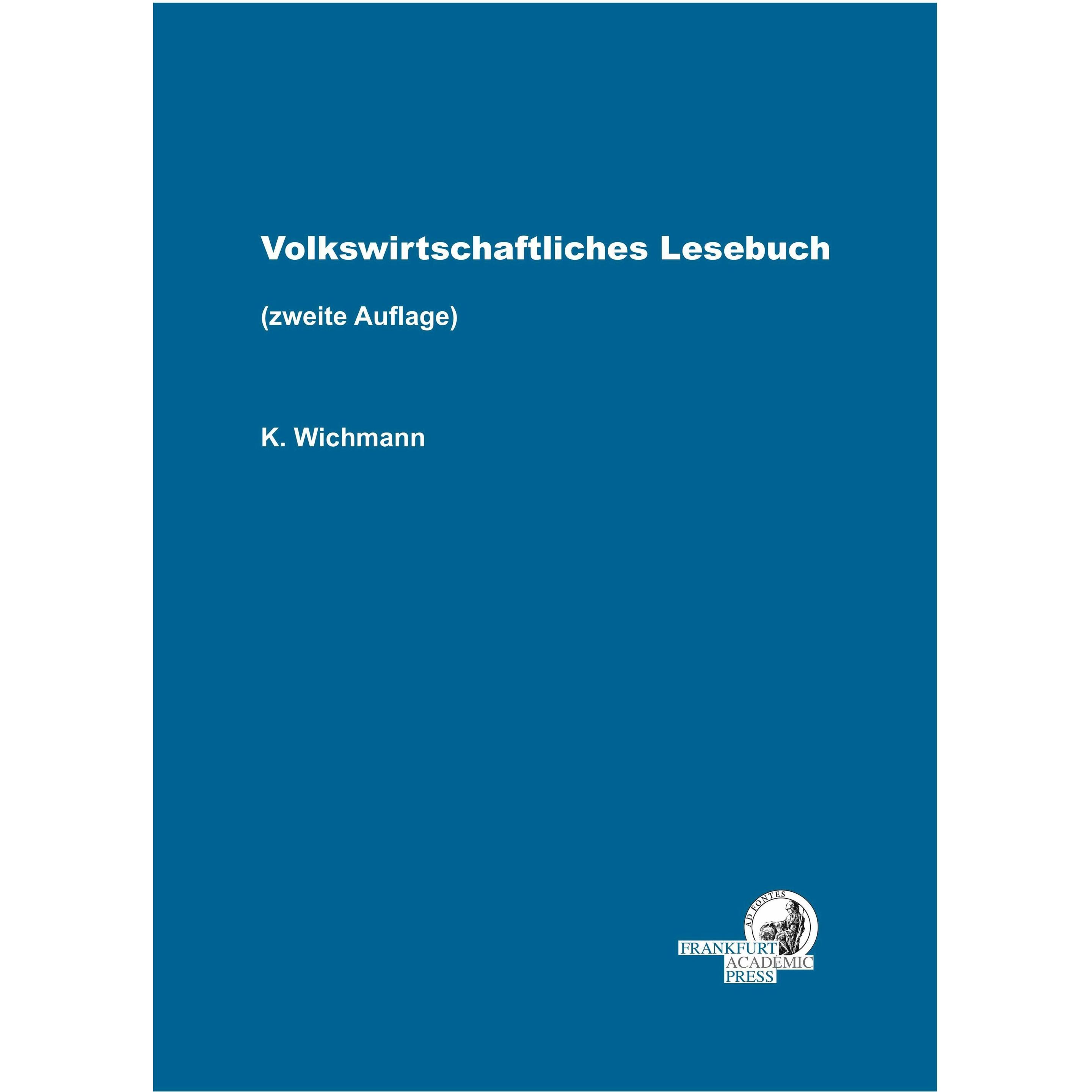 Volkswirtschaftliches Lesebuch - Zweite Auflage, Ratgeber von Klaus Wichmann