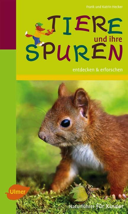 Produktbild Tiere und ihre Spuren (Deutsch, Frank Hecker, 2013)