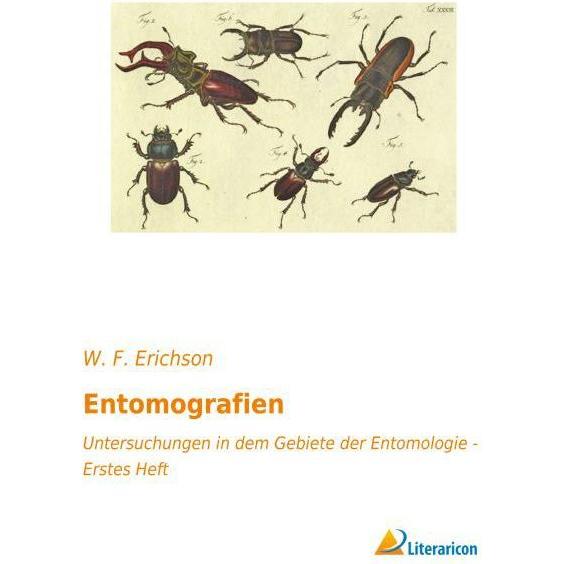 Entomografien, Fachbücher von Wilhelm Ferdinand Erichson
