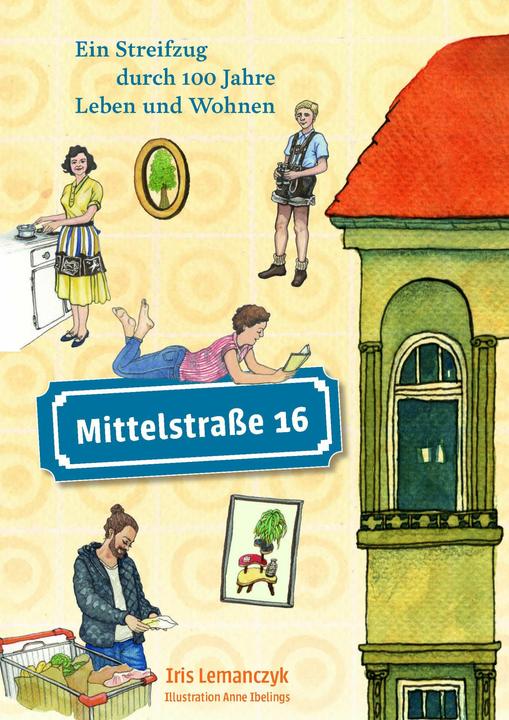 Image du produit Mittelstrasse 16 (Allemand, Iris Lemanczyk, 2023)