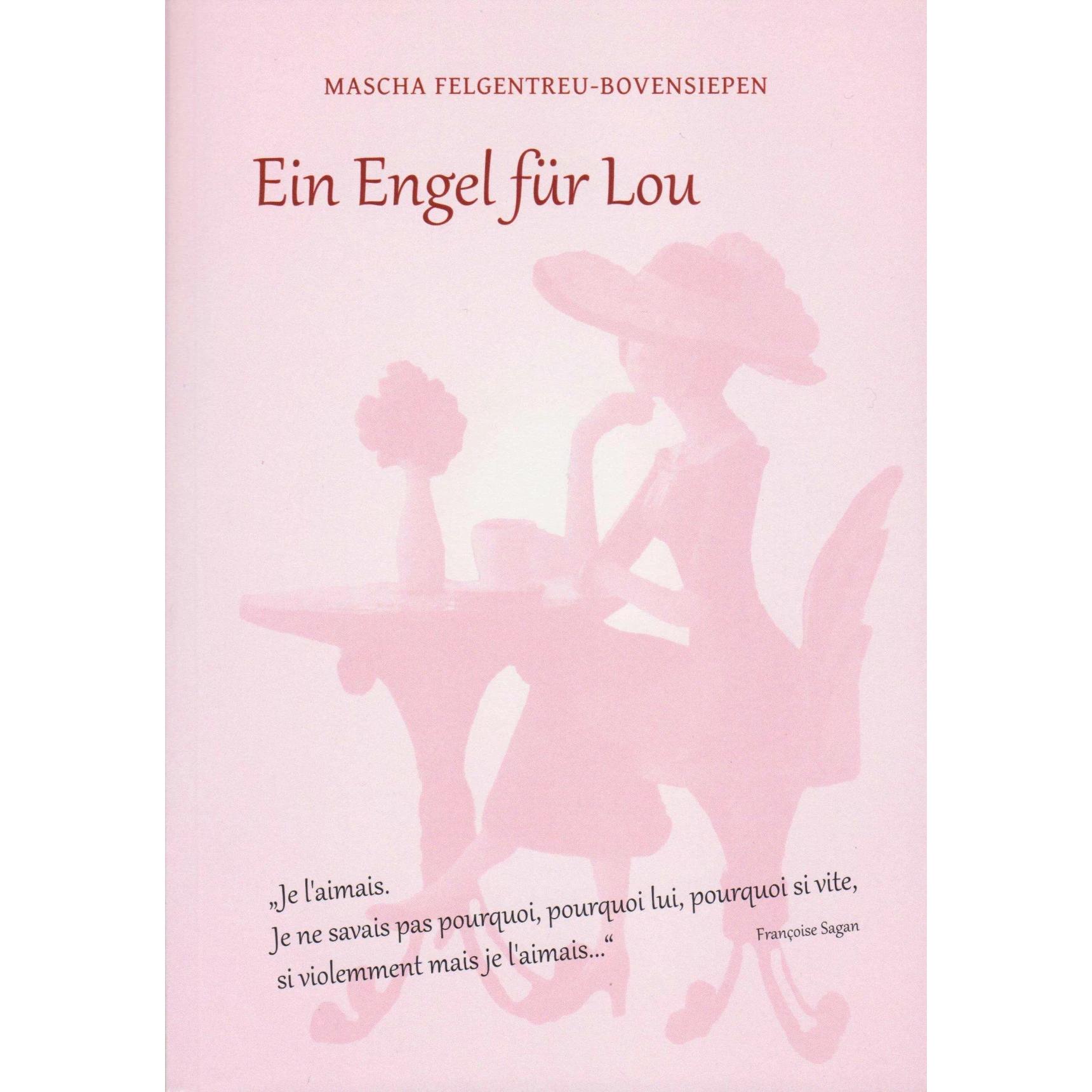 Ein Engel für Lou, Belletristik von Mascha Felgentreu-Bovensiepen