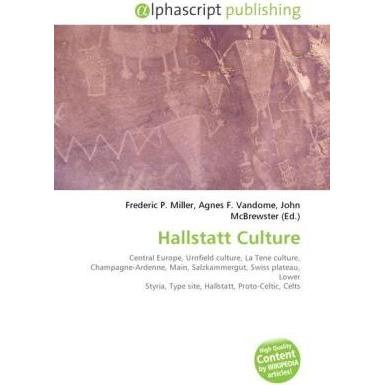 Hallstatt Culture, Fachbücher von Agnes F. Vandome, Frederic P. Miller, John McBrewster