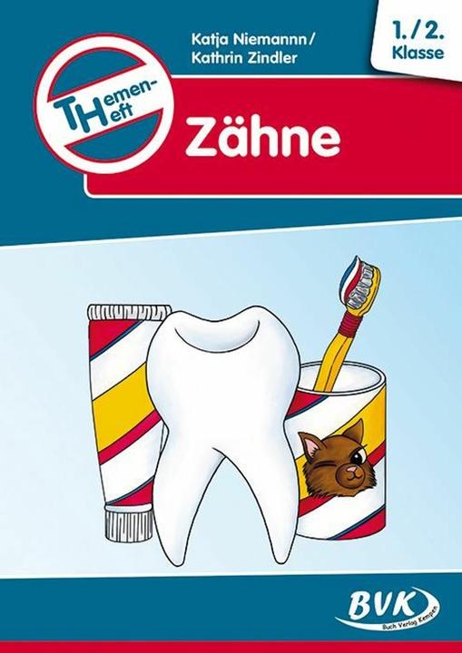 Produktbild Themenheft "Zähne". 1/2 Klasse (Deutsch, Kathrin Zindler, Katja Niemann, 2009)