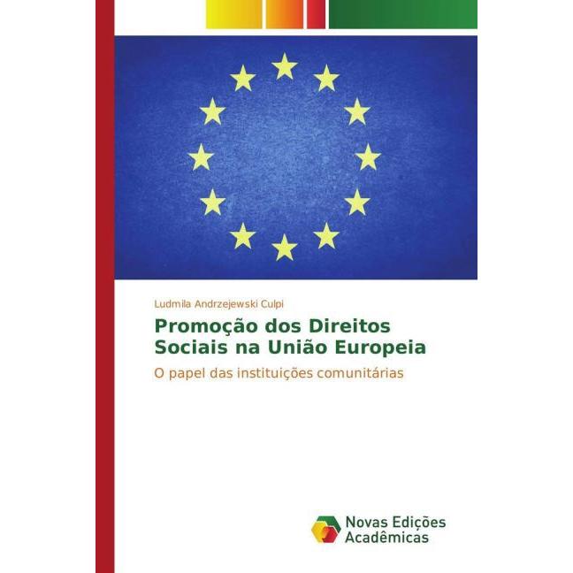 Promoção dos Direitos Sociais na União Europeia, Fachbücher von Ludmila Andrzejewski Culpi