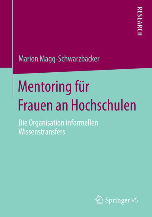 Produktbild Mentoring für Frauen an Hochschulen (Deutsch, Marion Magg-Schwarzbäcker, 2014)