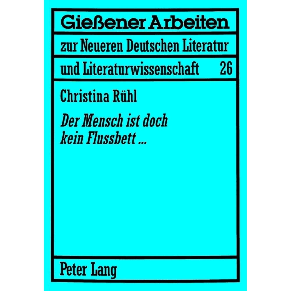 'Der Mensch ist doch kein Flussbett...', Fachbücher von Christina Rühl