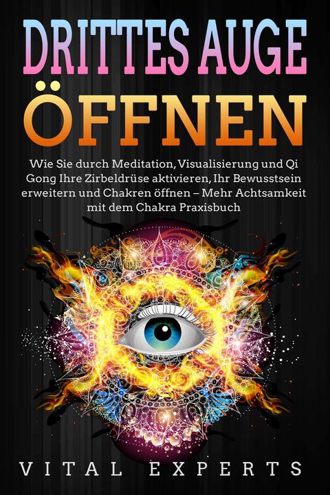 Immagine prodotto Elektrobock DRITTES AUGE ÖFFNEN: Wie Sie durch Meditation, Visualisierung und Qi Gong Ihre Zirbeldrüse aktiviere (Tedesco, Esperti vitali, 2024)