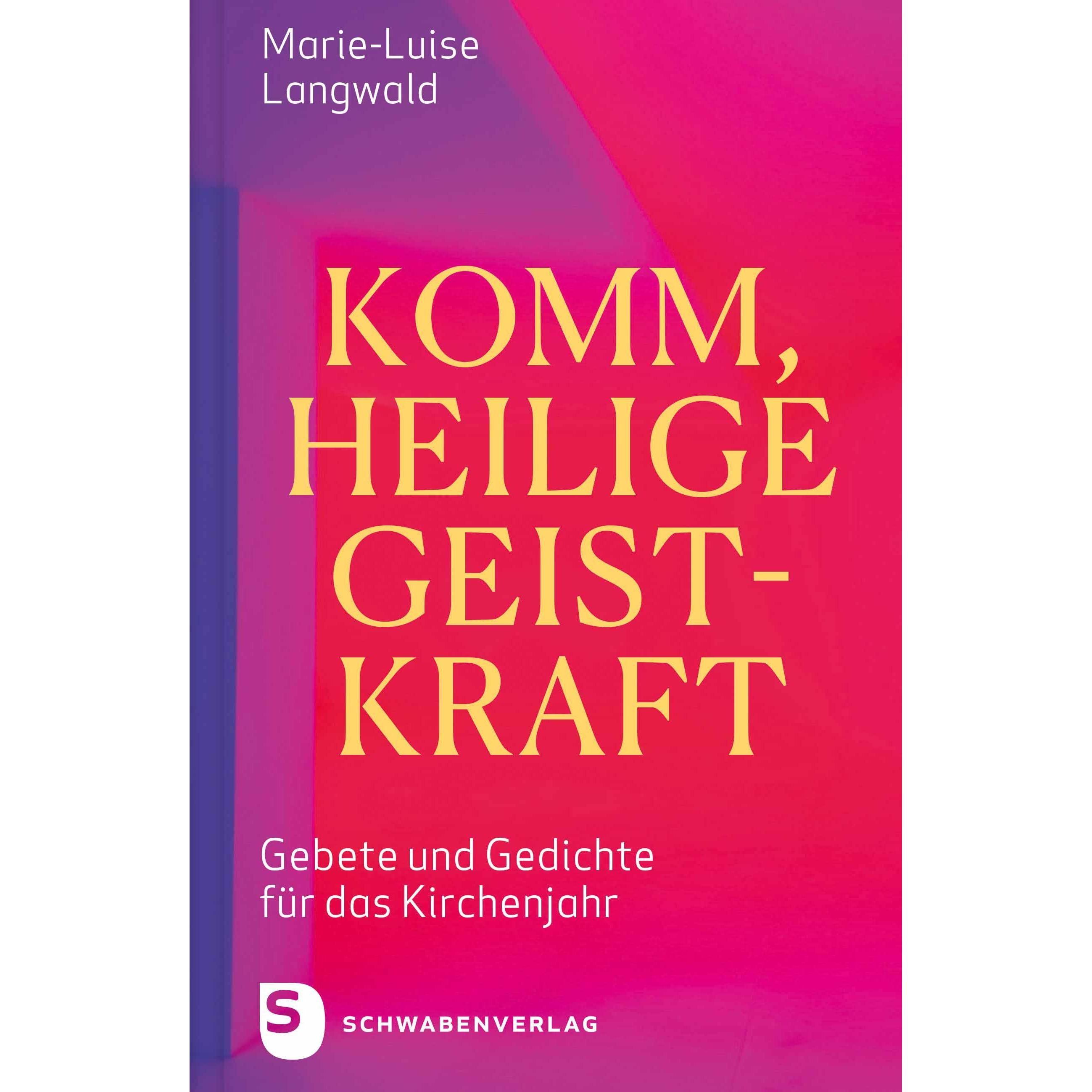 Thumbnail - Komm, Heilige Geistkraft, Sachbücher von Marie-Luise Langwald