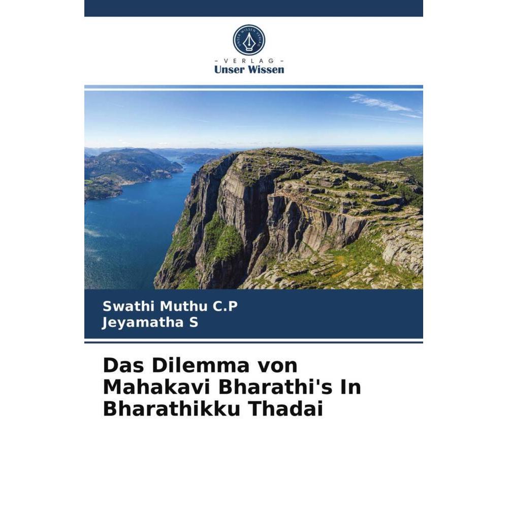 Das Dilemma von Mahakavi Bharathi's In Bharathikku Thadai, Fachbücher von Swathi Muthu C.P, Jeyamatha S.