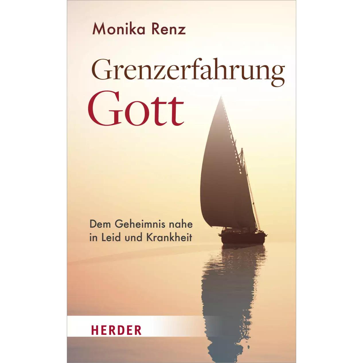 Grenzerfahrung Gott, Fachbücher von Monika Renz