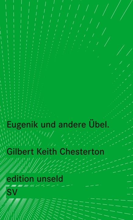 Produktbild Eugenik und andere Übel. (Gilbert K. Chesterton, Deutsch)