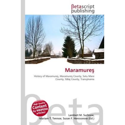 Maramure, Fachbücher von Lambert M. Surhone, Mariam T. Tennoe, Susan F. Henssonow