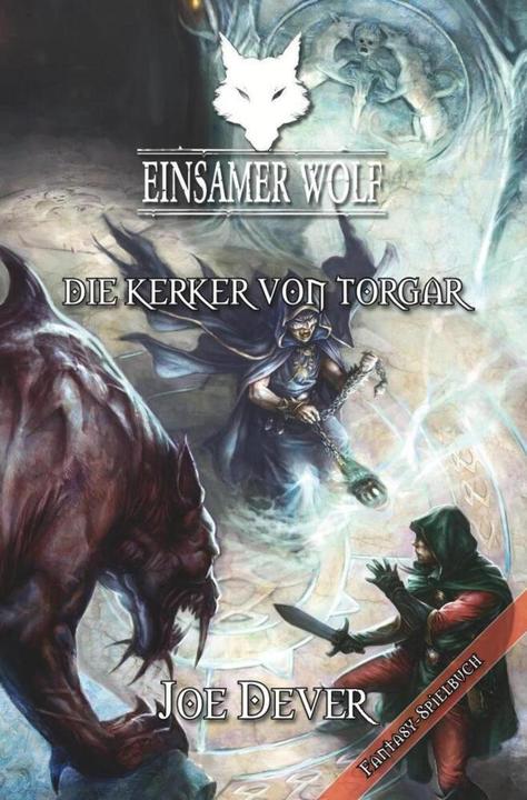 Produktbild Einsamer Wolf - Die Kerker von Torgar (Deutsch, Joe Dever, 2012)
