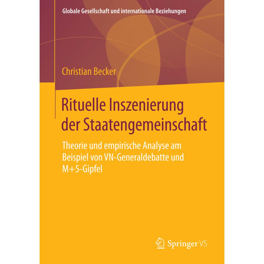 Rituelle Inszenierung der Staatengemeinschaft, Fachbücher von Christian Becker