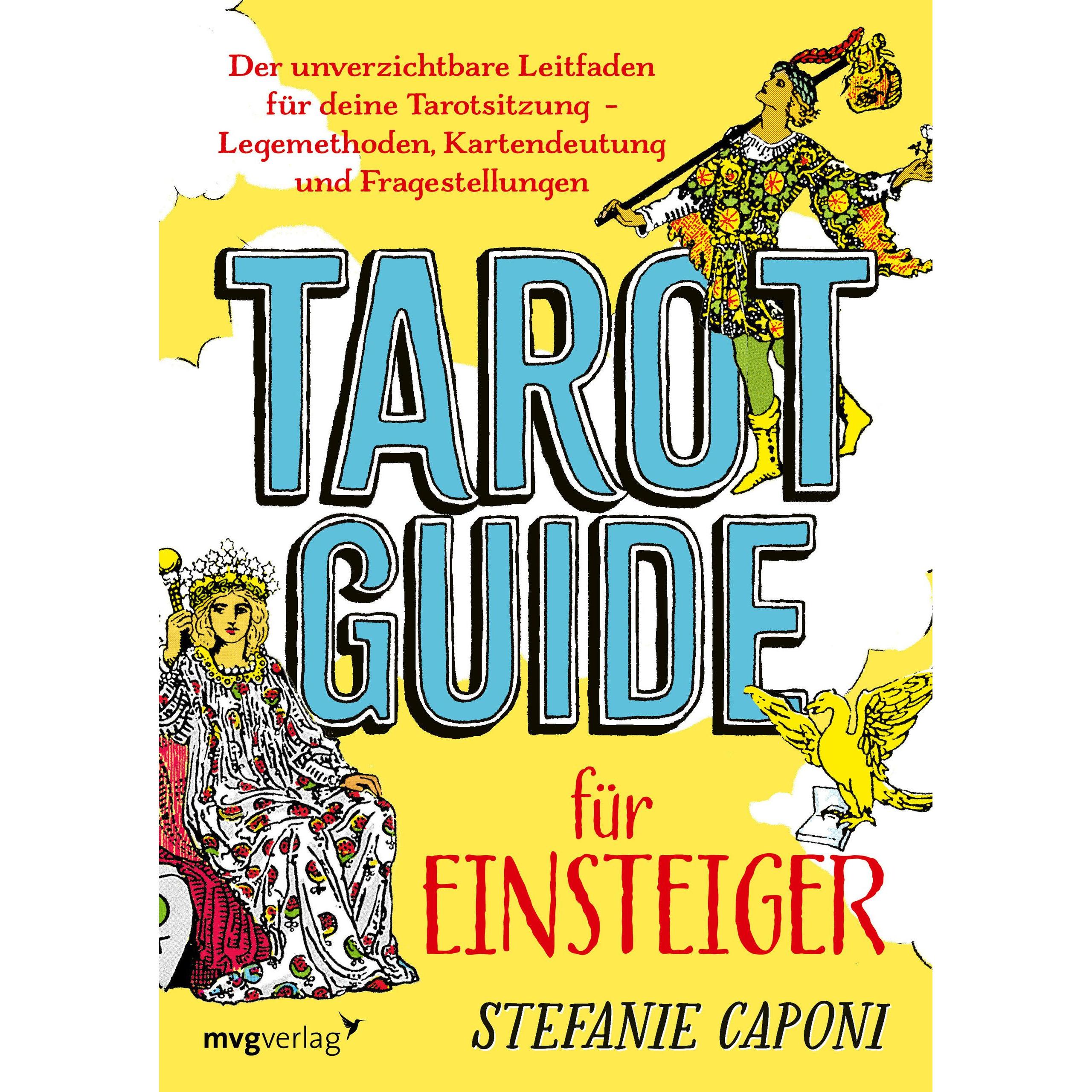 Tarot-Guide für Einsteiger, Ratgeber von Stefanie Caponi