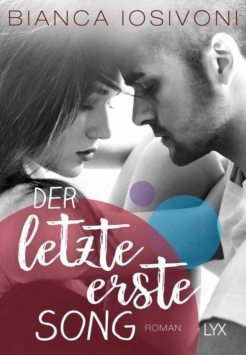 Produktbild Der letzte erste Song (Deutsch, Bianca Iosivoni, 2018)