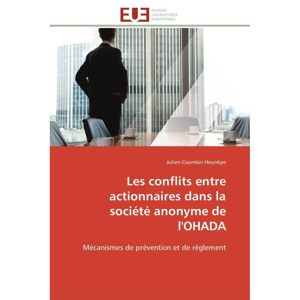 Les conflits entre actionnaires dans la société anonyme de l'OHADA, Fachbücher