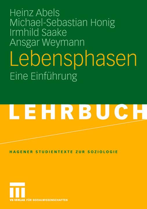Produktbild Lebensphasen (Deutsch, Ansgar Weymann, Heinz Abels, Irmhild Saake, Michael-Sebastian Honig, 2008)