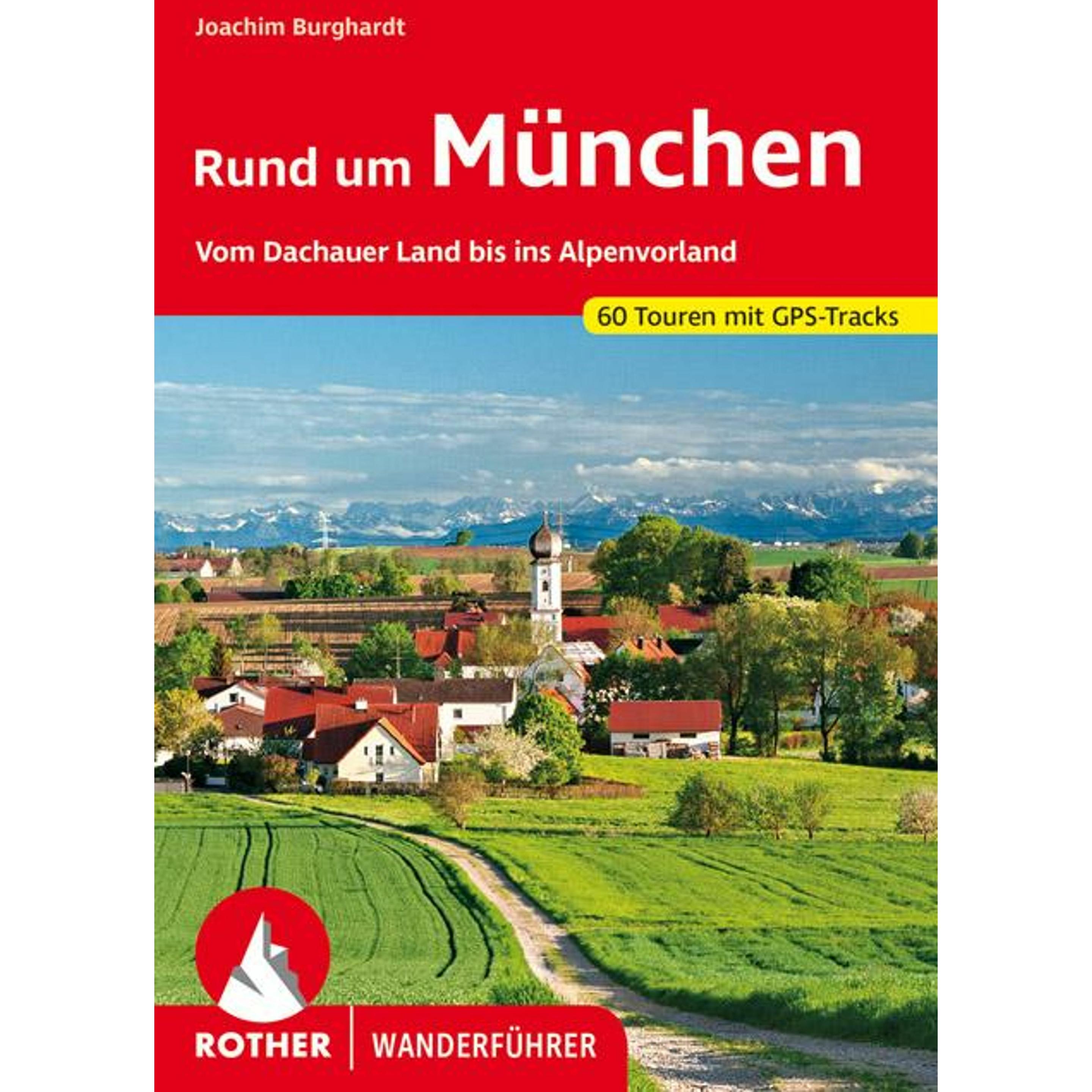 Wanderführer / Rund um München, Ratgeber von Joachim Burghardt