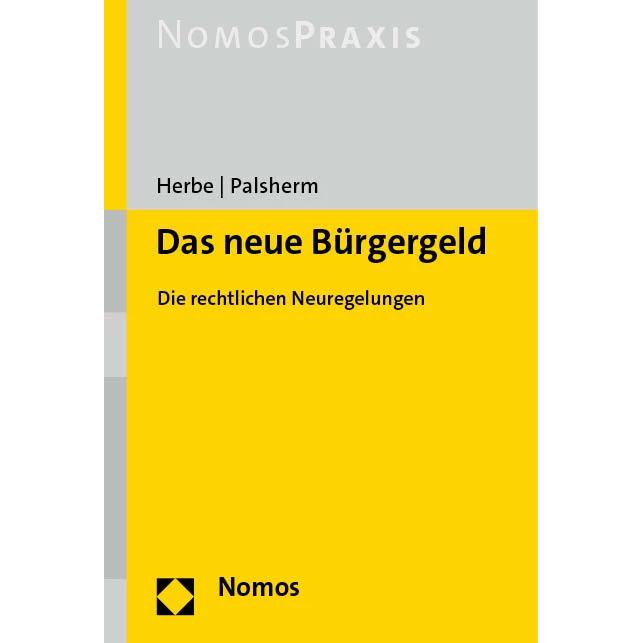 Das neue Bürgergeld, Fachbücher von Ingo Palsherm, Daniel Herbe