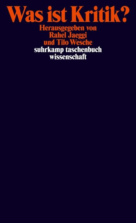Produktbild Was ist Kritik? (Deutsch, Rahel Jaeggi, Tilo Wesche, 2009)