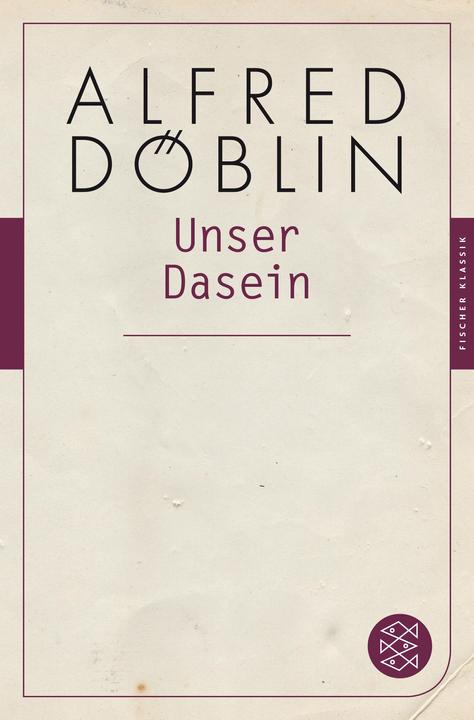 Produktbild Unser Dasein (Deutsch, Alfred Döblin, 2017)