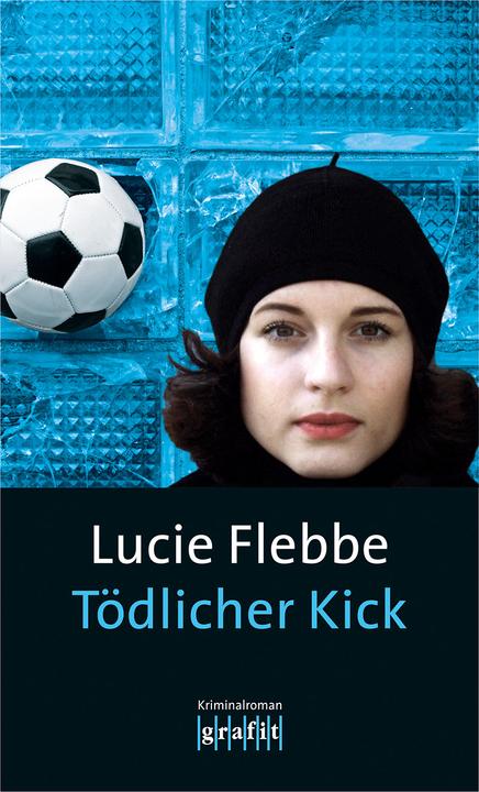Produktbild Tödlicher Kick (Deutsch, Lucie Flebbe, 2014)