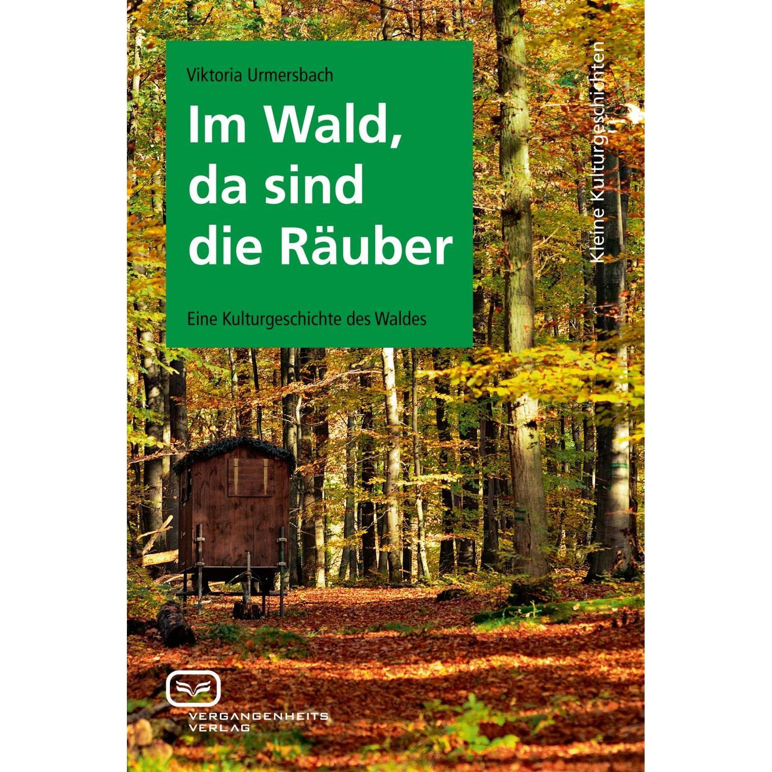 Im Wald, da sind die Räuber, Sachbücher von Viktoria Urmersbach