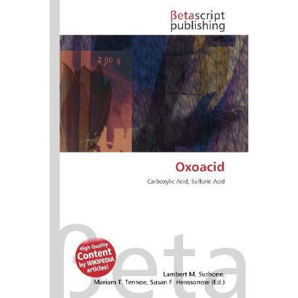 Thumbnail - Oxoacid, Fachbücher von Lambert M. Surhone, Miriam T. Timpledon, Susan F. Marseken