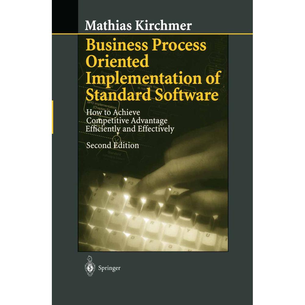 Business Process Oriented Implementation of Standard Software, Fachbücher von Mathias Kirchmer