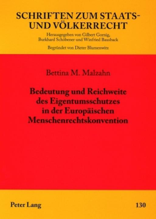 Produktbild Bedeutung und Reichweite des Eigentumsschutzes in der Europäischen Menschenrechtskonvention (Deutsch, Bettina Malzahn, 2007)