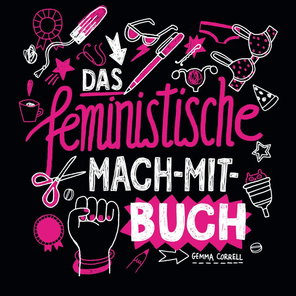 Das feministische Mach-Mit-Buch, Ratgeber von Gemma Correll