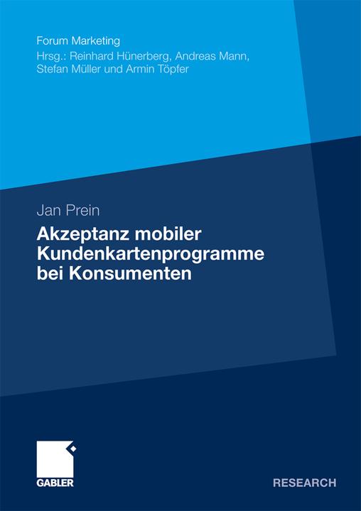 Produktbild Akzeptanz mobiler Kundenkartenprogramme bei Konsumenten (Deutsch, Jan Prein, 2011)