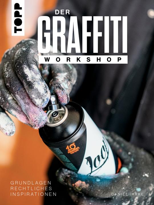 Produktbild Der Graffiti Workshop (Deutsch, Daniel Ihrke)