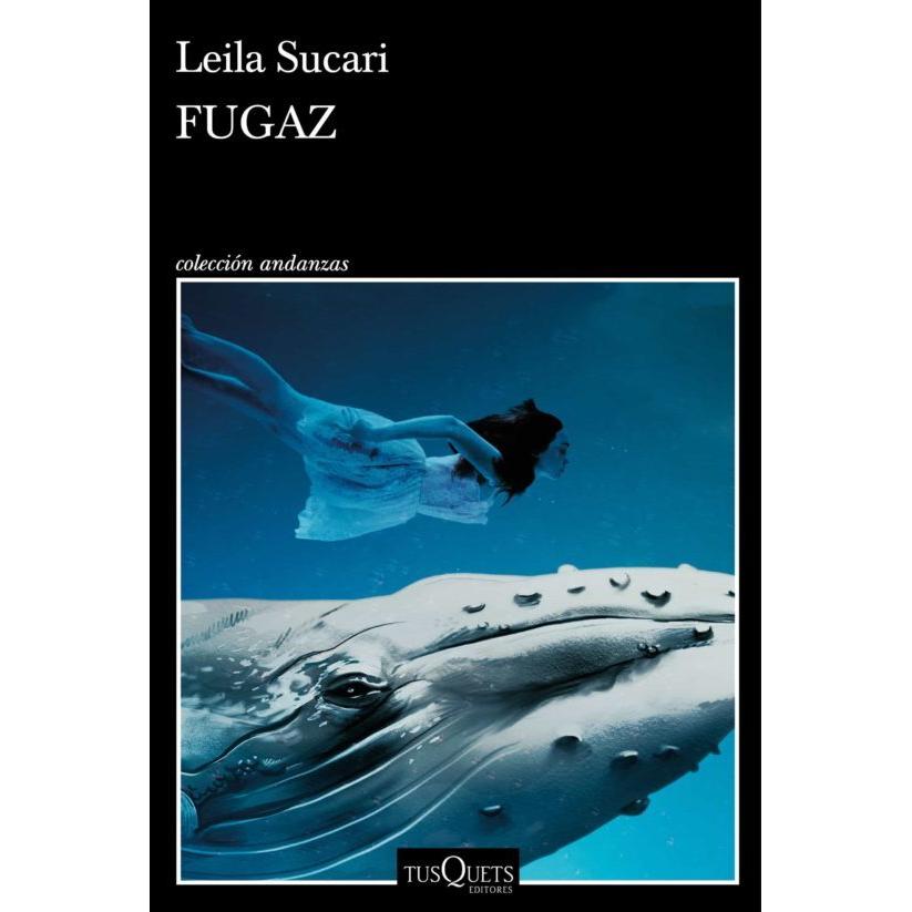 Sucari:Fugaz, Belletristik von Leila Sucari