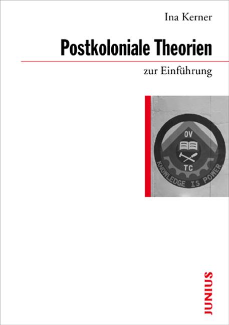 Produktbild Postkoloniale Theorien zur Einführung (Deutsch, Ina Kerner, 2021)