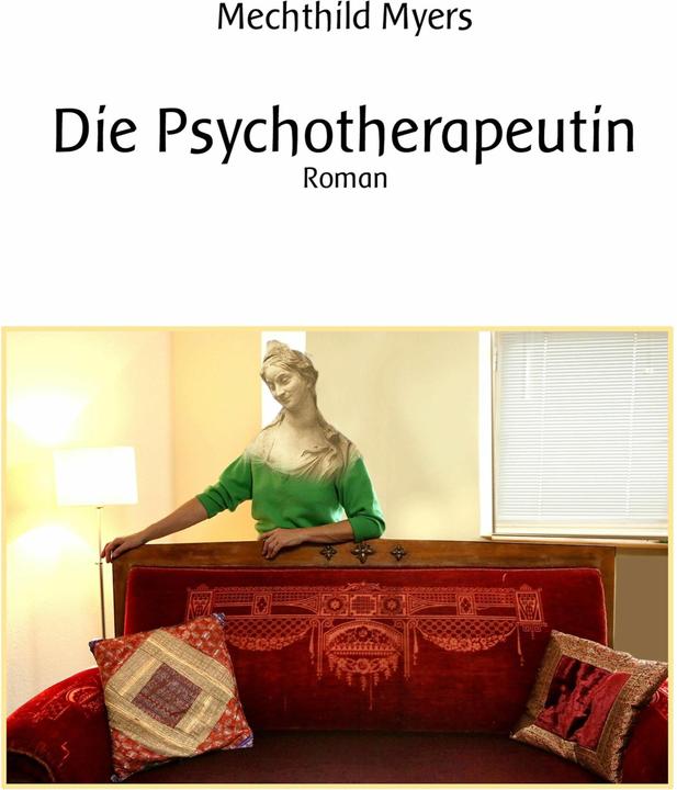 Produktbild Die Psychotherapeutin (Deutsch, Mechthild Myers, 2016)