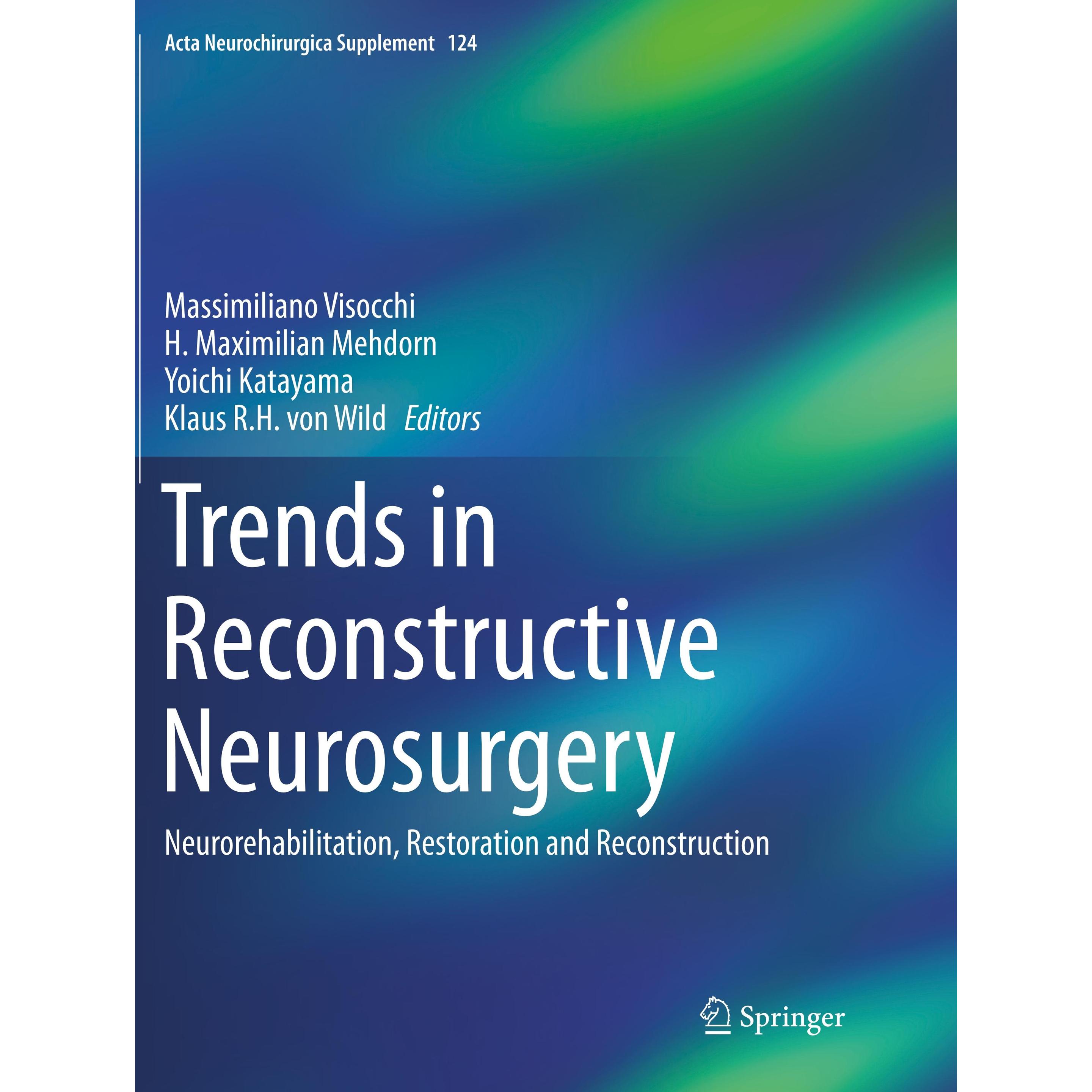 Trends in Reconstructive Neurosurgery, Fachbücher von Visocchi, Klaus R. H. von, Massimiliano Mehdorn, H. Maximilian Kat...