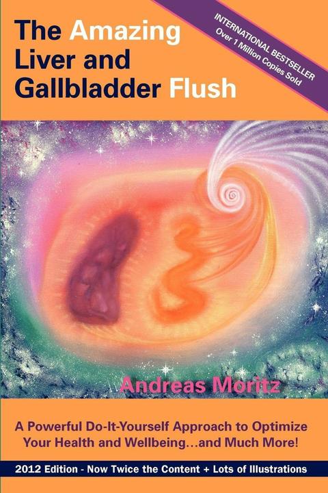 Produktbild The Amazing Liver and Gallbladder Flush (Englisch, Andreas Moritz, 2012)