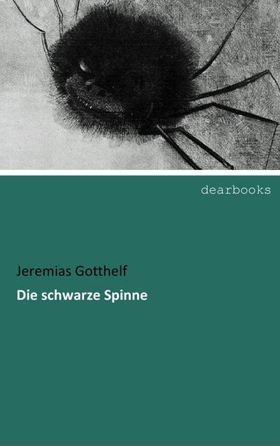 Produktbild Die schwarze Spinne (Deutsch, Jeremias Gotthelf, 2017)
