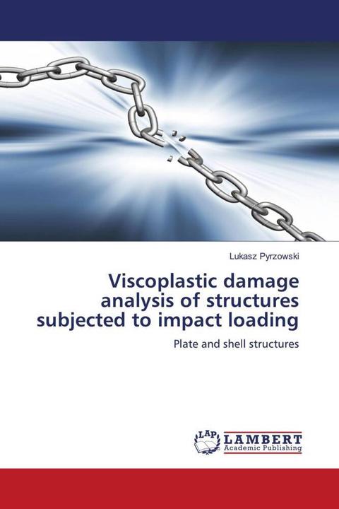 Produktbild Viscoplastic damage analysis of structures subjected to impact loading (Deutsch, Lukasz Pyrzowski, 2011)