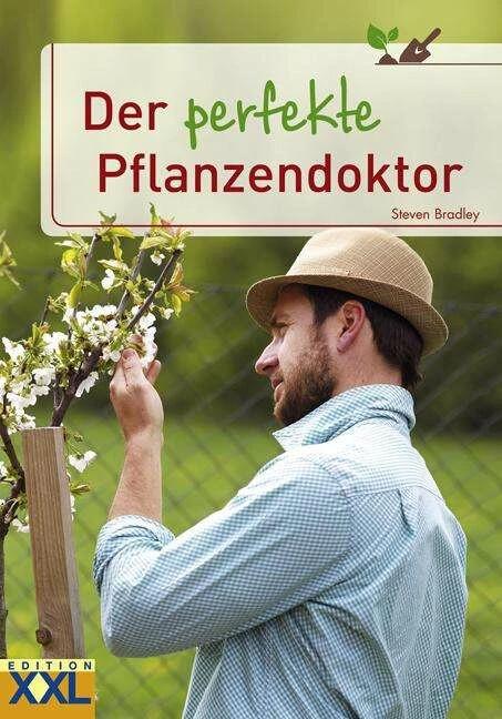 Produktbild Der perfekte Pflanzendoktor (Deutsch, Alfred Liebl, Elisabeth Liebl, Steven Bradley, 2007)